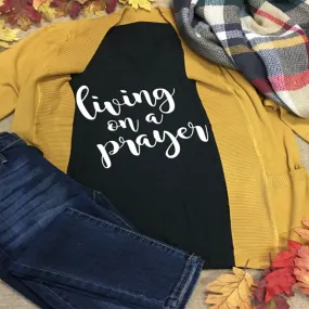 Living On A Prayer Tee